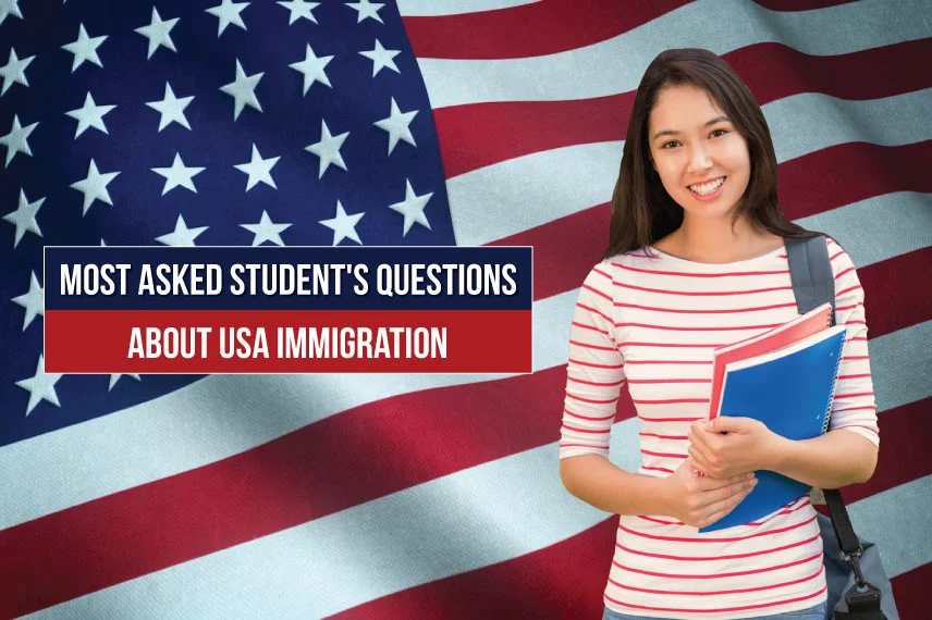 Most Asked Student's Questions About USA Immigration
